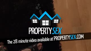 PropertySex - Young very attractive real estate agent fucks new client