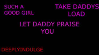 DADDY PRAISING YOU LIKE THE GOOD GIRL YOU ARE (PRAISING KINK AUDIO)